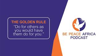 BE PEACE AFRICA PODCAST 9 @bepeaceafricapodcast
