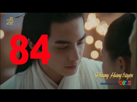 Phượng Hoàng Truyện Tập 84 – Phim Trung Quốc