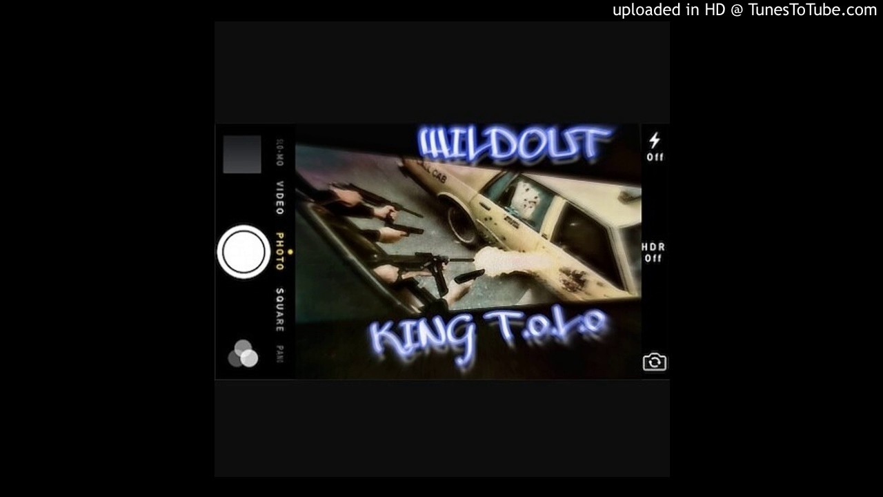 KING T.o.L.o FT WILDOUT -Camera (beat produce by Cash Money AP)