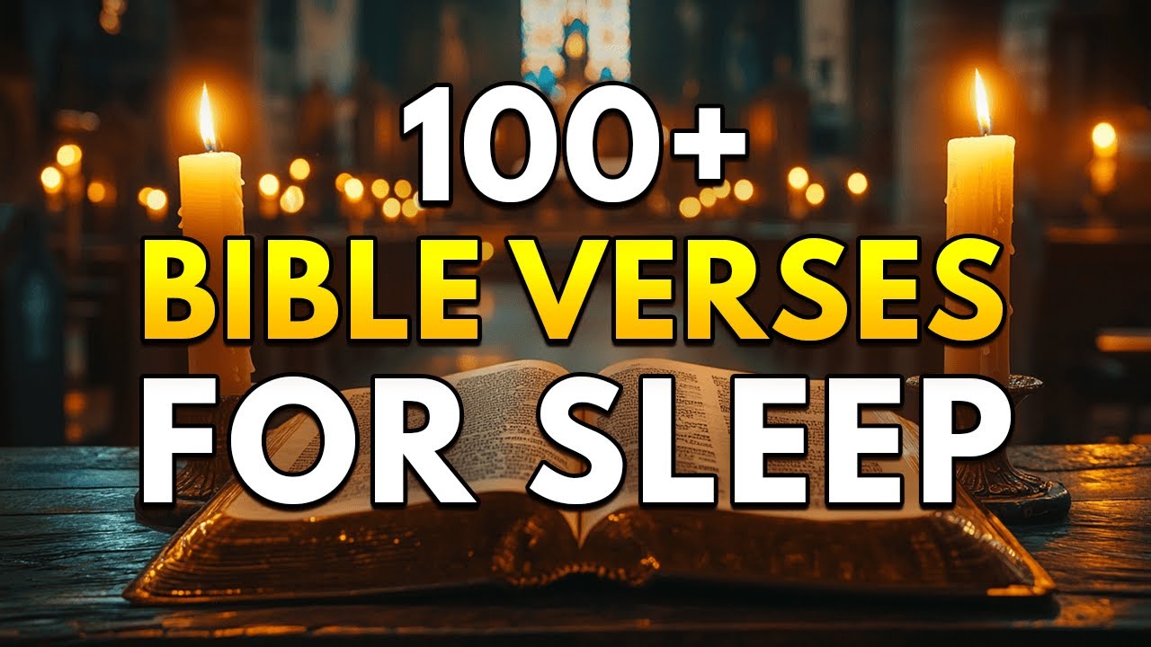 Sleep Scriptires Bible Verses For Sleep | 100+ Healing Scriptures With Soaking Music ...