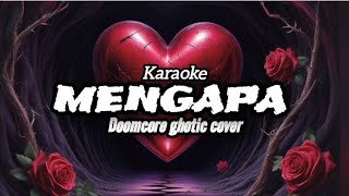 Mengapa rana Rani Karaoke Cover Doomcore Ghotic By Peace Down  Karaoke coversong karaoke 