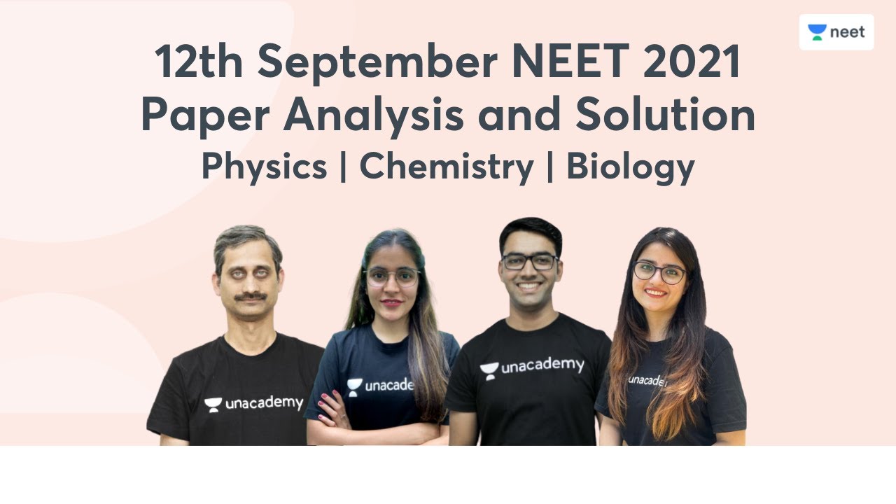 neet-2021-paper-analysis-and-solutions-biology-physics-chemistry
