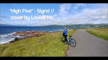 "High Five" - Sigrid // acoustic cover by Louise Ho
