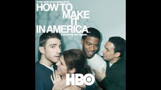 How to Make It In America (thoughts/review)