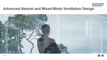 Advanced Natural and Mixed Mode Ventilation Design