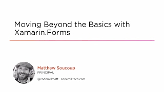 Course Preview: Moving Beyond the Basics with Xamarin.Forms
