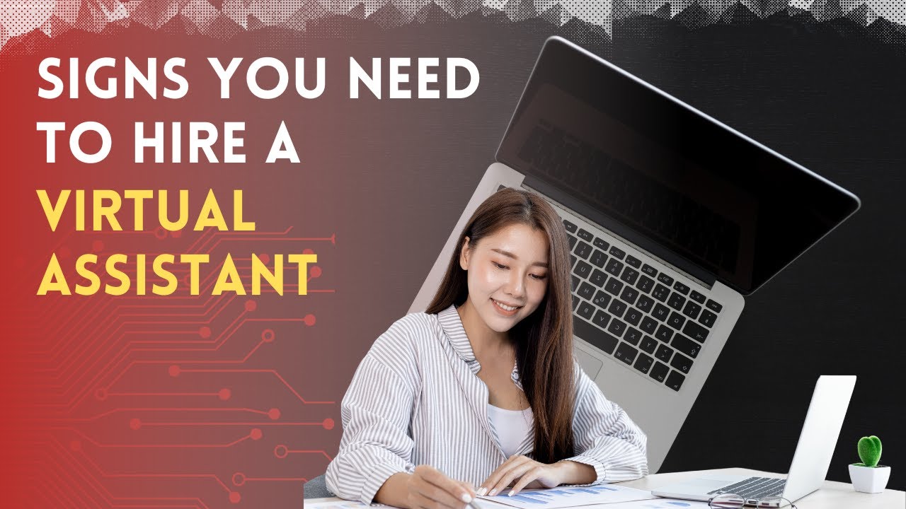 Signs You Need to Hire a Virtual Assistant - YouTube