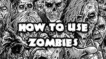 How to Use: Zombies - D&D / OSR