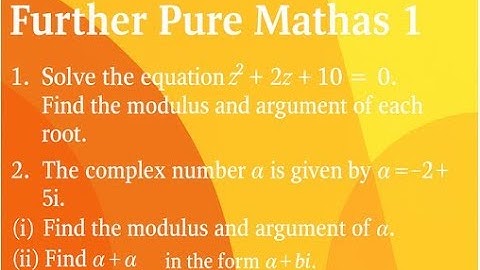 Edexcel Further Pure Maths 1 Complex numbers practice questions