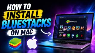 How to Download and Install Bluestacks on Mac OS 2026