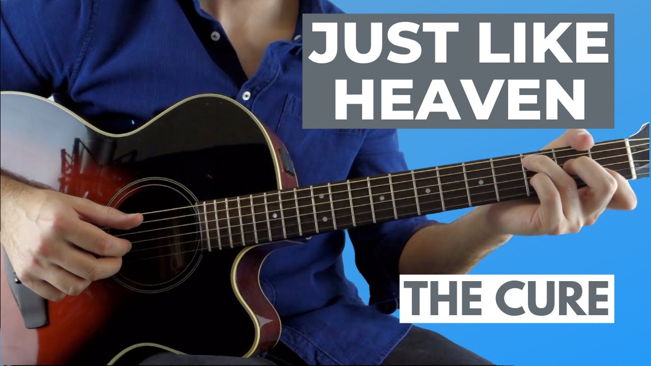 Just Like Heaven (The Cure) Fingerstyle Guitar Lesson