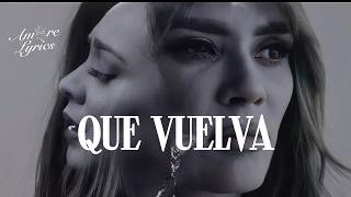 Kany García, Carla Morrison - Que Vuelva (LETRA)