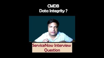 What is CMDB Data Integrity? | ServiceNow Interview Questions