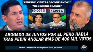 ABOGADO DE JUNTOS POR EL PERU HABLA TRAS PEDIR QUE SE ANULEN MAS DE 400 MIL VOTOS DE 2DA VUELTA