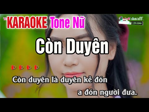 Video Còn Duyên Karaoke Tông Nữ | Beat 2022 Nhạc Sống Thanh... - youtube