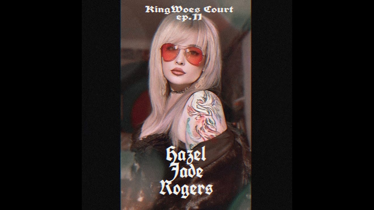 KingWoes Court ep 11  Hazel Jade Rogers