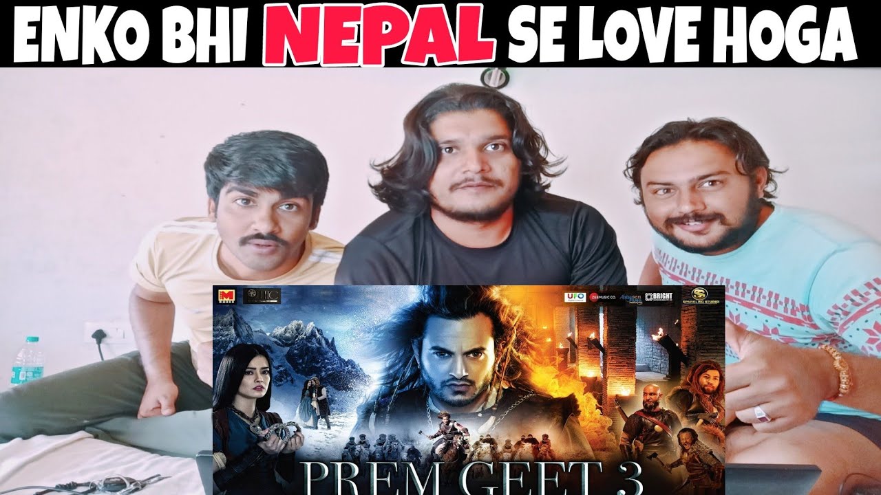 Prem Geet 3 Hindi Trailer Reaction | New Nepali Movie Trailer Reaction | Maple Macha