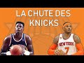 Lhistoire de la chute des new york knicks