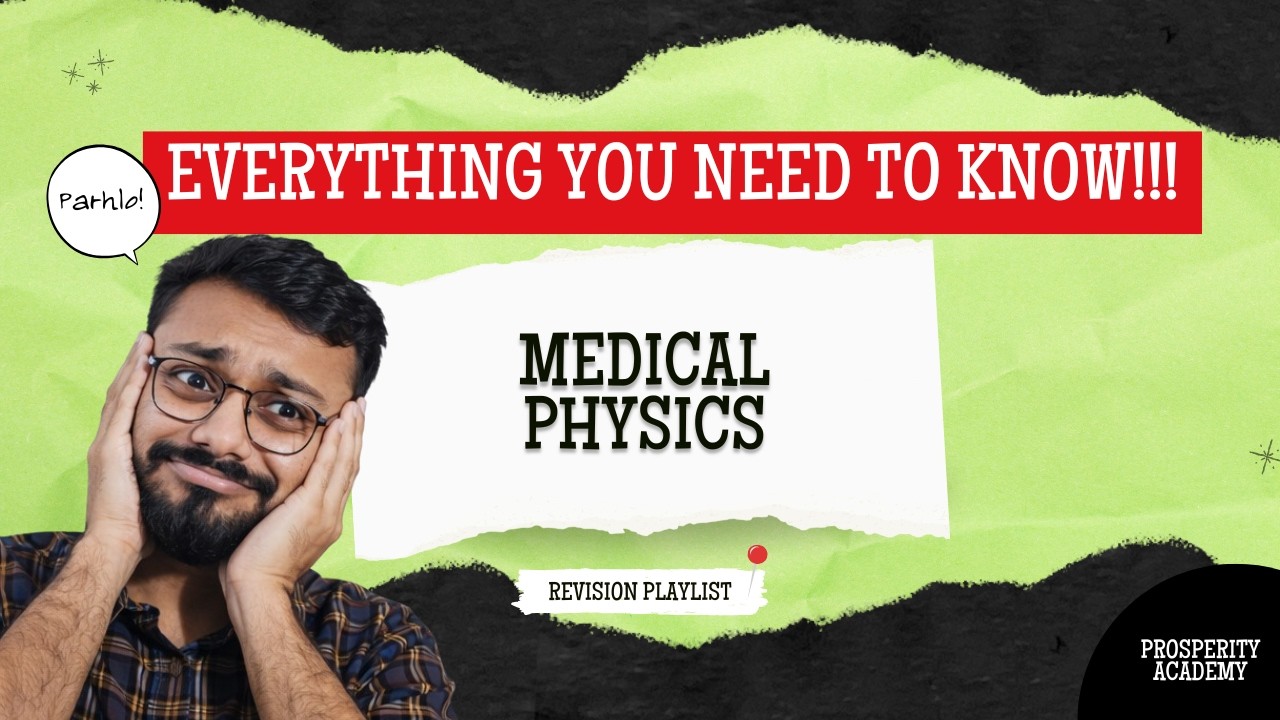 Medical Physics Complete Revision Speedrun! 💎 | A2 Physics 9702