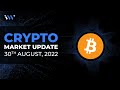 Cryptocurrency Podcast Market Update 30th August