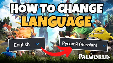 How To Change Language in Palworld - Step By Step (2025)