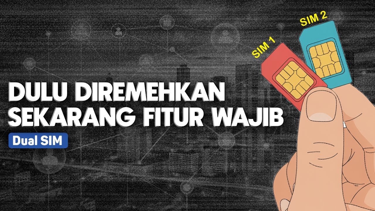 Fitur Dual SIM: Inovasi dari Asia yang Kini Jadi Standar Dunia!