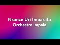 Nsanze Uri Imparata Ya Orchestre Impala Karahanyuze Nyarwanda Nsanze Uri Imparata Ya Orchestre Impala Karahanyuze Nyarwanda