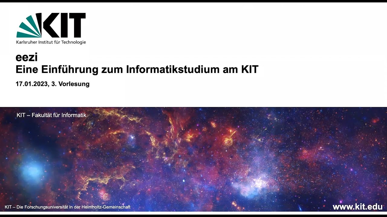 Eine Einführung zum Informatikstudium am KIT - 3. Vorlesung WS 22/23 ...