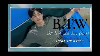 JAY B(임재범) - B.T.W (Feat. Jay Park) (Prod. Cha Cha Malone)(DEDMXTRAP)