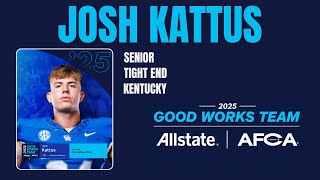 Josh Kattus: Kentucky Tight End Making Plays On and Off the Field | Allstate AFCA Good Works Team
