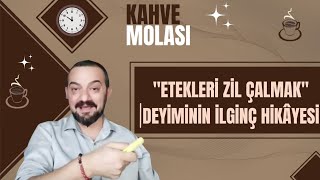 Etekleri Zil Çalmak Deyiminin İlginç Hikayesi