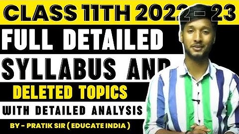 CBSE Class 11th Full Detailed Syllabus 2022-23 | Class 11th  Deleted Syllabus 2022-23 & Exam Pattern