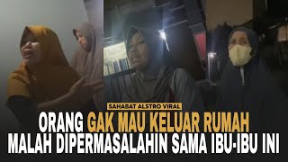 IBU-IBU TETANGGA ANEH, Orang Gak Mau Keluar Rumah dan Ngerumpi Bareng Mereka Malah Dipermasalahin.