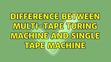 Difference between multi-tape Turing machine and single tape machine