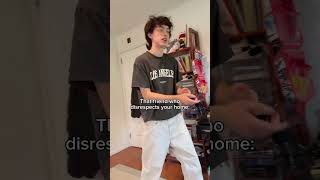 Friend That Disrespects Your Home