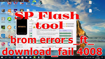 SP Flash tool BROM ERROR : S_FT_DOWNLOAD_FAIL 4008 - Solution - Решение