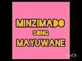 MINZIMADO SONG MAYUWANE BY SENGEREMA RECORD MINZIMADO SONG MAYUWANE BY SENGEREMA RECORD