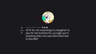 Am I The Asshole/ for not expecting my daughter to pay for her brother wedding