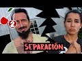 La Separación | Ya no estamos juntos