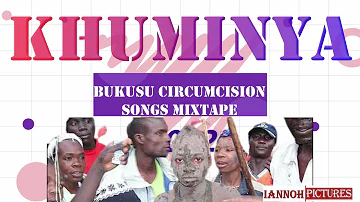 KHUMINYA//LUYHA BUKUSU CIRCUMCISION TRENDING SONGS MIX/ MICAH WANYENJE/STEVE KAY/SAMMY MANG'ARA