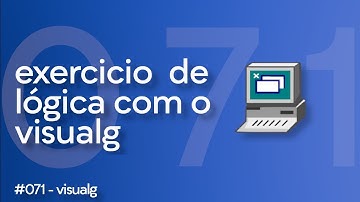 71/100 | Exercício de Algoritmo Visualg