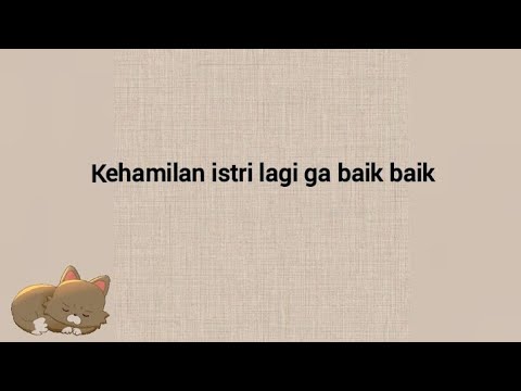 ASMR HUSBAND INDONESIA - Mau Lari Kemana ? - Keadaan Bayi Dalam Kandungan Istri Tidak Baik (Part 42)