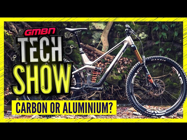 ske konjugat pendul Carbon Or Aluminium, Which Is Better? Plus New DH & Enduro Bikes From Prime  | GMBN Tech Show Ep. 173 - YouTube
