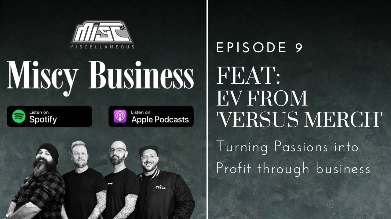 Miscy Business Episode 9 | Turning Passions into Profit Featuring Evan from 'Versus Merch'
