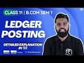 Ledger Posting in Accounting | How to Prepare Ledger | Class 11 & B.Com Sem 1 | Easy Explanation