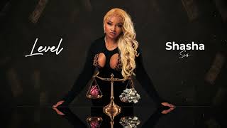 Shasha SVS — Level (Official Audio)