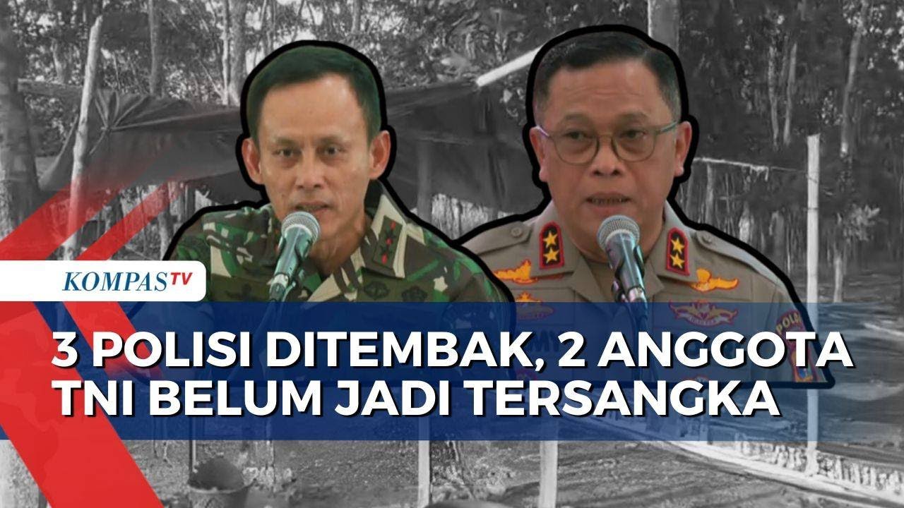 2  Prajurit TNI Masih Berstatus Saksi dalam Kasus Penembakan 3 Polisi di Way Kanan