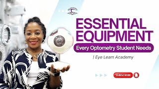 Essential Equipment Every Optometry Student Needs! | Eye Learn Academy