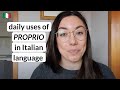 How to use Italian word PROPRIO as adjective and adverb   Learn Italian with Lucrezia