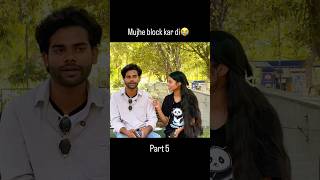 Mujhe block kar di💔🥺||#emotional #prank